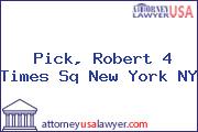 Pick, Robert 4 Times Sq New York NY