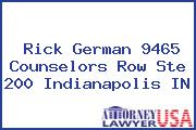Rick German 9465 Counselors Row Ste 200 Indianapolis IN