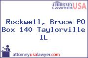 Rockwell, Bruce PO Box 140 Taylorville IL