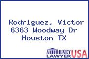 Rodriguez, Victor 6363 Woodway Dr Houston TX