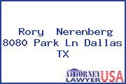 Rory  Nerenberg 8080 Park Ln Dallas TX