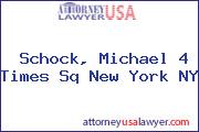 Schock, Michael 4 Times Sq New York NY