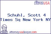 Schuhl, Scott 4 Times Sq New York NY