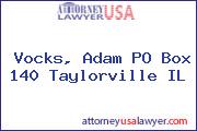 Vocks, Adam PO Box 140 Taylorville IL