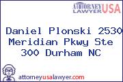 Daniel Plonski 2530 Meridian Pkwy Ste 300 Durham NC