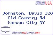 Johnston, David 320 Old Country Rd Garden City NY