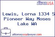 Lewis, Lorna 1334 S Pioneer Way Moses Lake WA