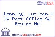 Manning, Lurleen A 10 Post Office Sq Boston MA