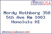 Mordy Rothberg 358 5th Ave Rm 1003 Honolulu HI