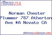 Norman Chester Plummer 787 Atherton Ave #A Novato CA