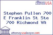 Stephen Pullen 700 E Franklin St Ste 700 Richmond VA