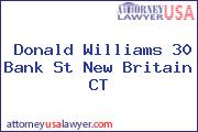 Donald Williams 30 Bank St New Britain CT