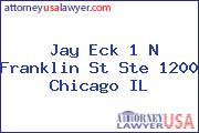 Jay Eck 1 N Franklin St Ste 1200 Chicago IL