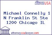 Michael Connelly 1 N Franklin St Ste 1200 Chicago IL