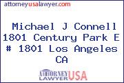 Michael J Connell 1801 Century Park E # 1801 Los Angeles CA