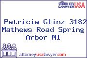 Patricia Glinz 3182 Mathews Road Spring Arbor MI
