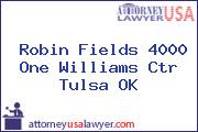Robin Fields 4000 One Williams Ctr Tulsa OK