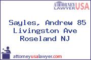 Sayles, Andrew 85 Livingston Ave Roseland NJ