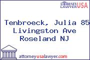 Tenbroeck, Julia 85 Livingston Ave Roseland NJ