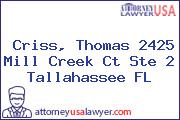 Criss, Thomas 2425 Mill Creek Ct Ste 2 Tallahassee FL