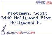Klotzman, Scott 3440 Hollywood Blvd Hollywood FL