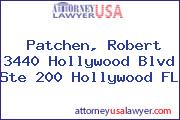 Patchen, Robert 3440 Hollywood Blvd Ste 200 Hollywood FL