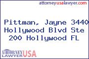 Pittman, Jayne 3440 Hollywood Blvd Ste 200 Hollywood FL