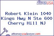 Robert Klein 1040 Kings Hwy N Ste 600 Cherry Hill NJ