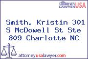 Smith, Kristin 301 S McDowell St Ste 809 Charlotte NC