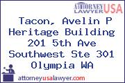 Tacon, Avelin P Heritage Building 201 5th Ave Southwest Ste 301 Olympia WA