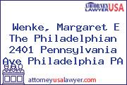 Wenke, Margaret E The Philadelphian 2401 Pennsylvania Ave Philadelphia PA