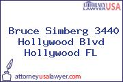 Bruce Simberg 3440 Hollywood Blvd Hollywood FL