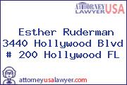 Esther Ruderman 3440 Hollywood Blvd # 200 Hollywood FL
