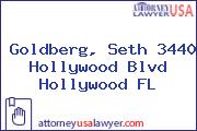 Goldberg, Seth 3440 Hollywood Blvd Hollywood FL