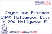 Jayne Ann Pittman 3440 Hollywood Blvd # 200 Hollywood FL