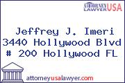 Jeffrey J. Imeri 3440 Hollywood Blvd # 200 Hollywood FL