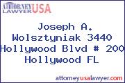 Joseph A. Wolsztyniak 3440 Hollywood Blvd # 200 Hollywood FL