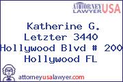 Katherine G. Letzter 3440 Hollywood Blvd # 200 Hollywood FL