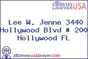 Lee W. Jenne 3440 Hollywood Blvd # 200 Hollywood FL