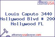 Louis Caputo 3440 Hollywood Blvd # 200 Hollywood FL