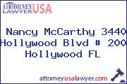Nancy McCarthy 3440 Hollywood Blvd # 200 Hollywood FL