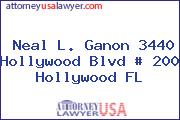 Neal L. Ganon 3440 Hollywood Blvd # 200 Hollywood FL