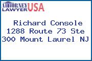 Richard Console 1288 Route 73 Ste 300 Mount Laurel NJ