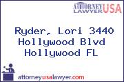 Ryder, Lori 3440 Hollywood Blvd Hollywood FL
