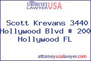 Scott Krevans 3440 Hollywood Blvd # 200 Hollywood FL