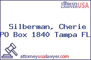 Silberman, Cherie PO Box 1840 Tampa FL