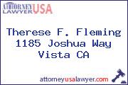 Therese F. Fleming  1185 Joshua Way Vista CA
