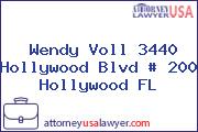 Wendy Voll 3440 Hollywood Blvd # 200 Hollywood FL