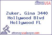 Zuker, Gina 3440 Hollywood Blvd Hollywood FL