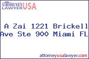 A Zai 1221 Brickell Ave Ste 900 Miami FL